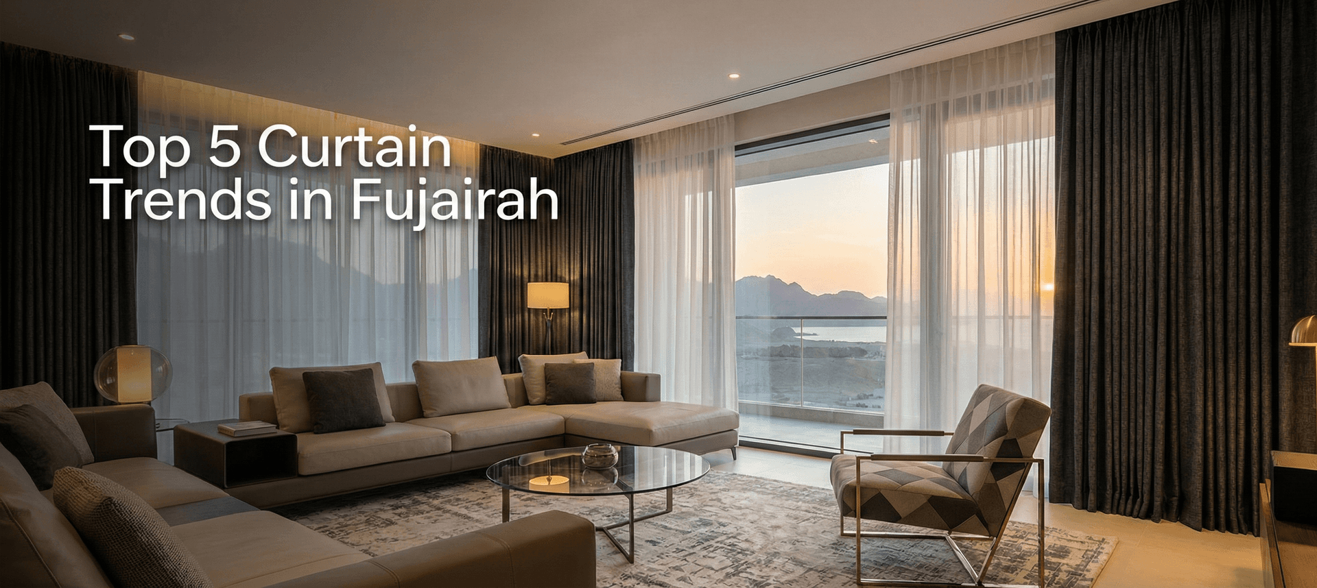 Top 5 Curtain Trends in Fujairah